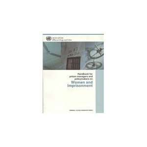  Handbook for Prison Managers and Policymakers on Women and 