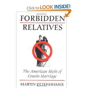  Forbidden Relatives: The American Myth of Cousin Marriage 