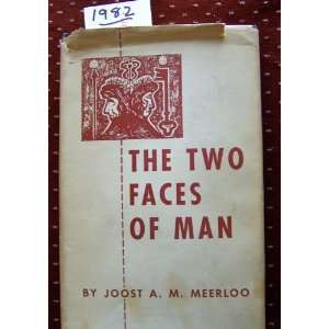 Two Faces of Man Two Studies on the Sense of Time and on Ambivalence 
