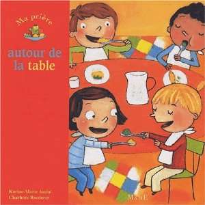  Ma priere autour de la table (French Edition 