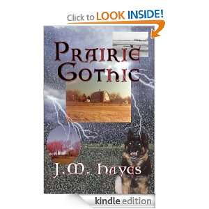 Prairie Gothic (Mad Dog & Englishman Series): J.M. Hayes:  