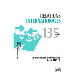 relations internationales n 135 2008 les negociations internationales 