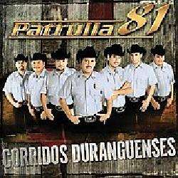 Patrulla 81   Corridos Duranguenses [7/1] *  Overstock
