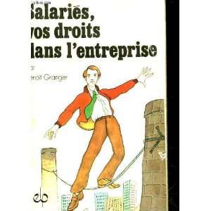  Salaries, vos droits dans lentreprise (French Edition 