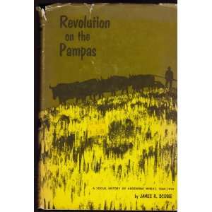   REVOLUTION ON THE PAMPAS; History of Argentine Wheat, 1860 1910 Books