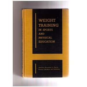  Weight Training in Sports and Physical Education 