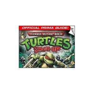  Teenage Mutant Ninja Turtles Smash Up Official Prima Guide 