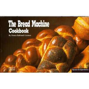  The Bread Machine Cookbook (9781558672277): Books