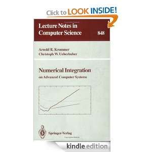 Numerical Integration: on Advanced Computer Systems: Arnold R. Krommer 