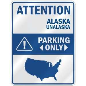   UNALASKA PARKING ONLY  PARKING SIGN USA CITY ALASKA