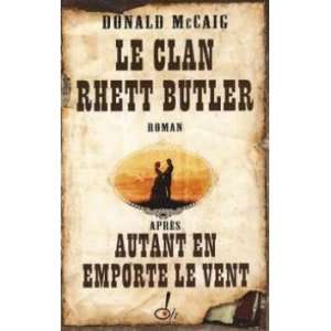  Le clan Rhett Butler (9782286040024) McCaig Donald Books