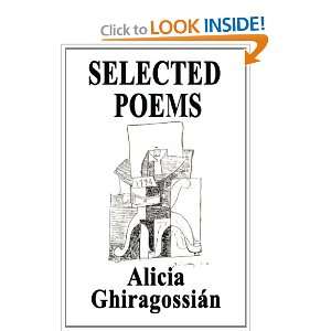 Selected Poems (9781467966641): Alicia Ghiragossian: Books