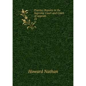   in the Supreme Court and Court of Appeals. 22 Howard Nathan Books