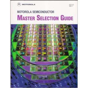  Motorola Semiconductor Master Selection Guide Motorola 