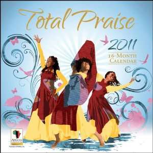 Total Praise 2011 Wall Calendar 