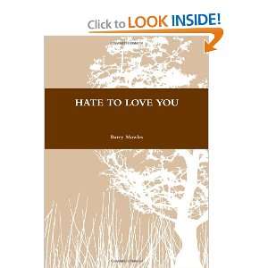  Hate To Love You (9781447530824) Barry Books