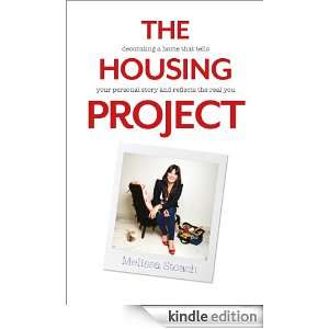 The Housing Project: Decorating a Home That Tells Your Personal Story 