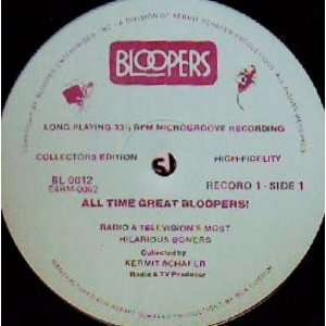   Al Time Great Bloopers Radio and TV Producer Kermit Schhafer Music