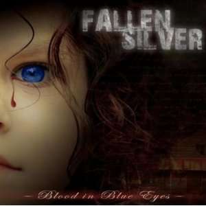  Blood In Blue Eyes FALLEN SILVER Music