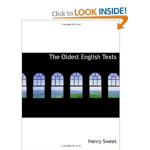 The Oldest English Texts Henry Sweet 9781116904505  