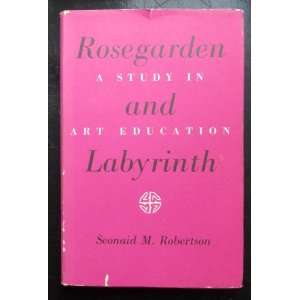  and Labyrinth Study in Art Education [Rose Garden and Labyrinth 