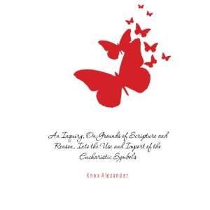   Import of the Eucharistic Symbols Knox Alexander  Books