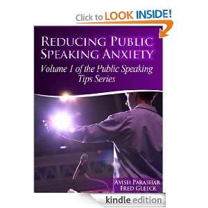 Reducing Public Speaking Anxiety (The Public Speaking Tips Series 