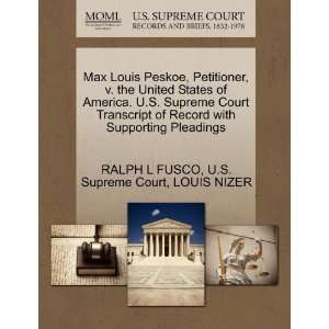   9781270350736): RALPH L FUSCO, LOUIS NIZER, U.S. Supreme Court: Books