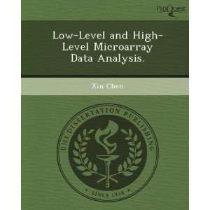   High Level Microarray Data Analysis. (9781244692862) Xin Chen Books