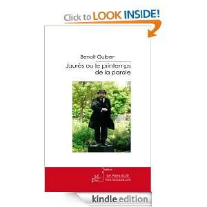 Jaurès ou le printemps de la parole (French Edition) Benoit Guibert 