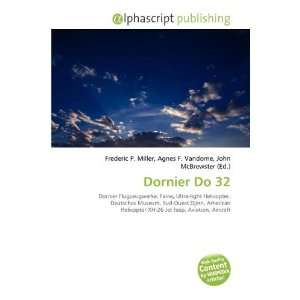  Dornier Do 32 (9786135588811) Frederic P. Miller, Agnes F 