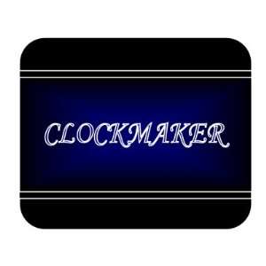  Job Occupation   Clockmaker Mouse Pad 