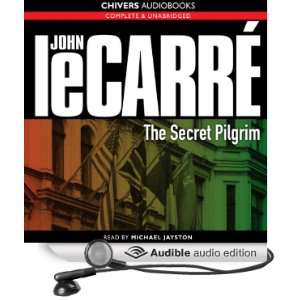 The Secret Pilgrim (Audible Audio Edition): John le Carré 