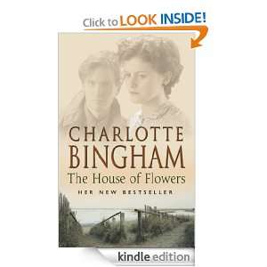 The House Of Flowers Charlotte Bingham  Kindle Store