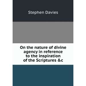   to the inspiration of the Scriptures &c Stephen Davies Books