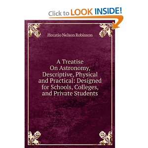  Astronomy, Descriptive, Physical and Practical Designed for Schools 