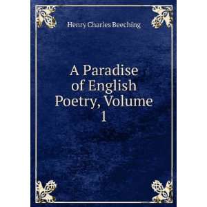   Paradise of English Poetry, Volume 1 Henry Charles Beeching Books