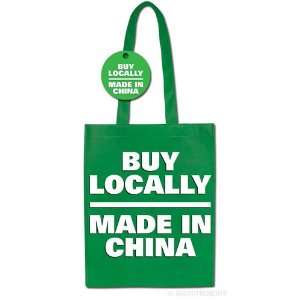 BUY LOCALLY   Made in China Shopping Bag