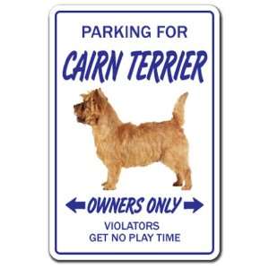  CAIRN TERRIER ~Novelty Sign~ dog pet parking signs gift 