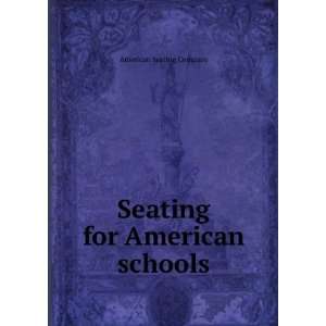  Seating for American schools American Seating Company 