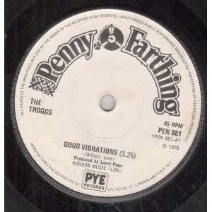   VIBRATIONS 7 INCH (7 VINYL 45) UK PENNY FARTHING 1975 TROGGS Music