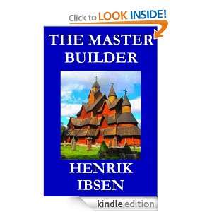 The Master Builder Henrik Ibsen  Kindle Store