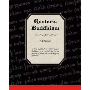  Esoteric Buddhism [Paperback] A.P. Sinnett Books