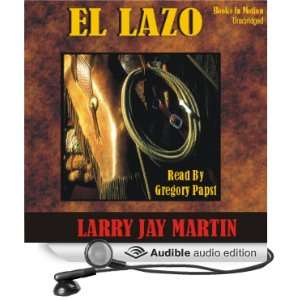El Lazo: Clint Ryan Series #1 [Unabridged] [Audible Audio Edition]