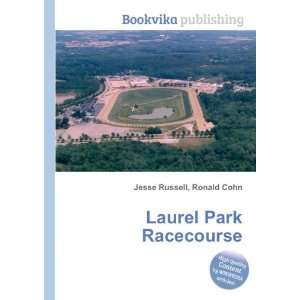 Laurel Park Racecourse Ronald Cohn Jesse Russell Books