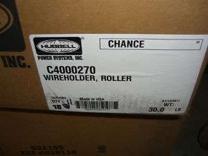 HUBBELL CHANCE WIREHOLDER ROLLER ASSEMBLY C4000270 WIRE  