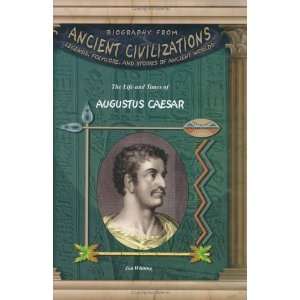  of Augustus Caesar (Biography from Ancient Civilizations) (Biography 