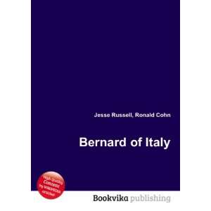  Bernard of Italy Ronald Cohn Jesse Russell Books
