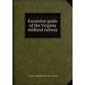 com Excursion guide of the Virginia midland railway Virginia midland 