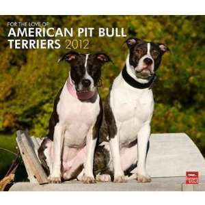  American Pit Bull Terriers 2012 Deluxe Wall Calendar 